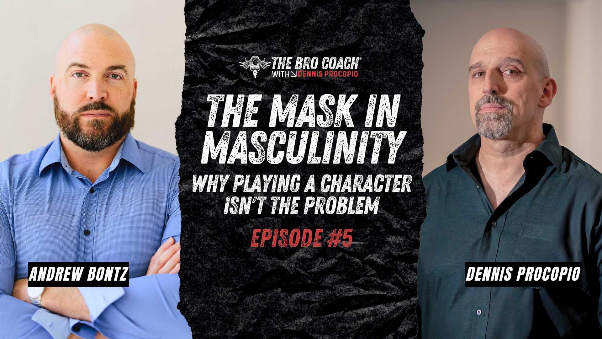 Most men spend their lives asking "what's appropriate?" instead of "what's authentic?" Dennis Procopio (The Bro Coach®) sits down with Andrew Bontz, COO of Man-UP! Life Coaching, for a raw conversation about authenticity, fear, and why every man wears masks—and why that's not actually the problem.