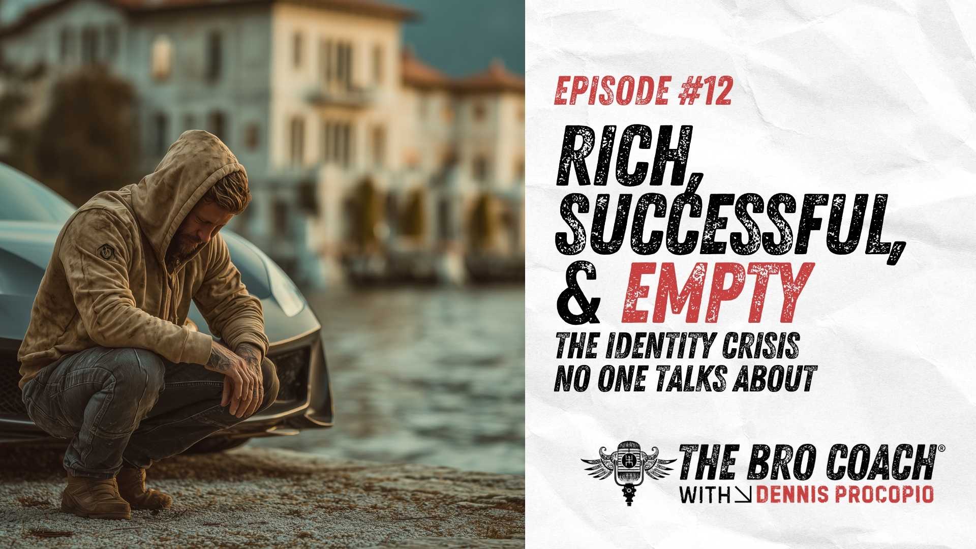 Discover why successful men face an identity crisis despite wealth and achievements. The Bro Coach® Podcast Ep 12 with Dennis Procopio reveals hidden stress, purpose voids, and how to break free from the achievement treadmill.
