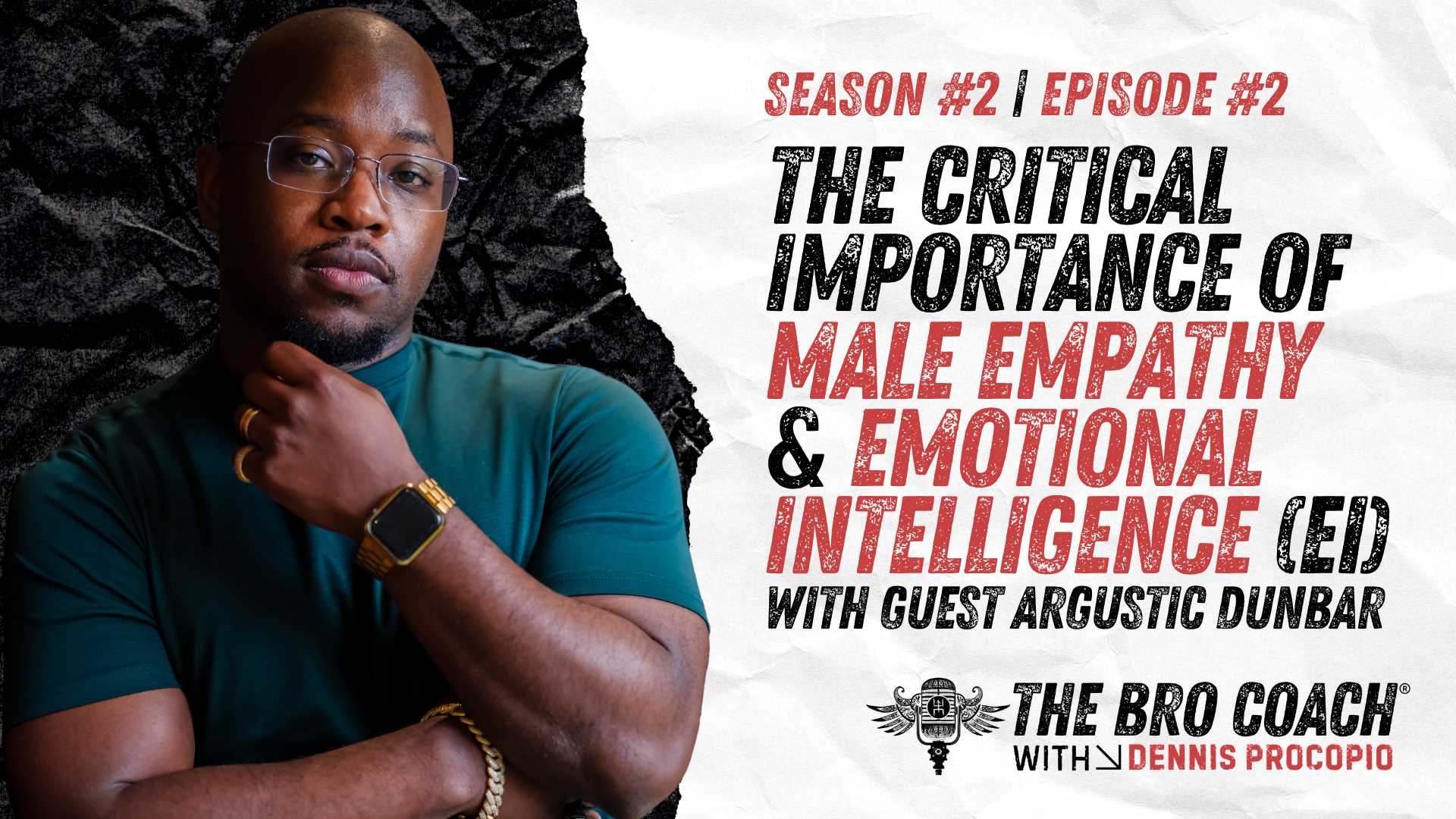 The Bro Coach® and guest Argus Dunbar on male empathy, emotional intelligence, and why validation beats shame for married men who mastered feeling nothing.