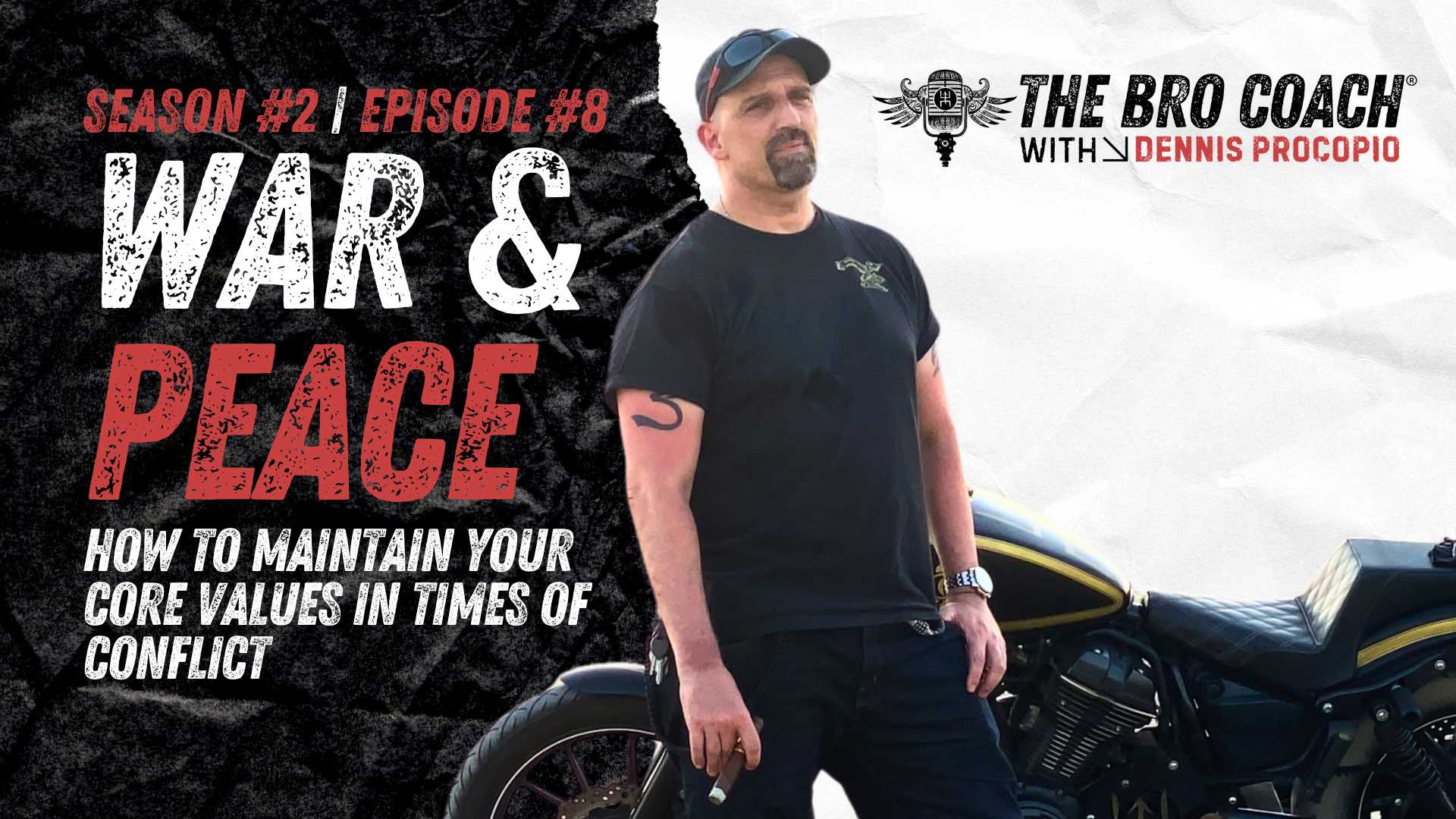 War & Peace: How to Maintain Your Core Values in Times of Conflict | Season 2, Episode 8